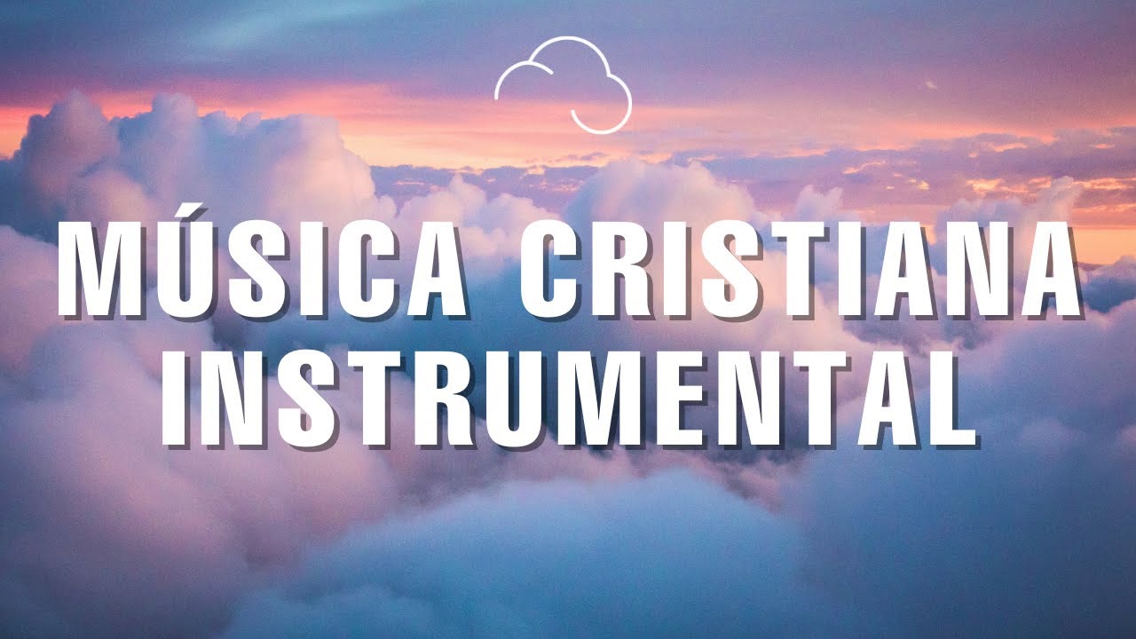 🌄Adoración Instrumental Para Iniciar el Día / Música Instrumental Cristiana Para renovar tus fuerzas