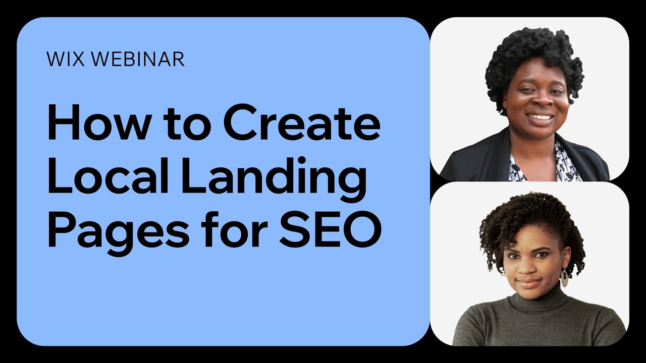 Wix | SEO Webinar: How to Create Local Landing Pages for SEO