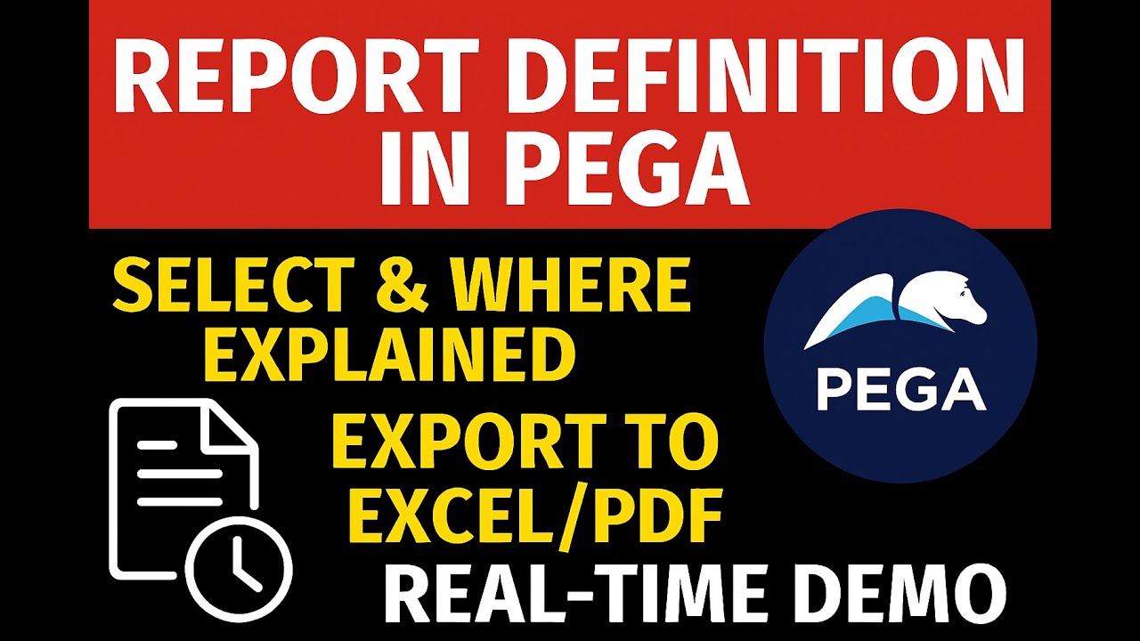 Report Definition in Pega | SELECT & WHERE Explained | Export to Excel/PDF | Real-Time Demo