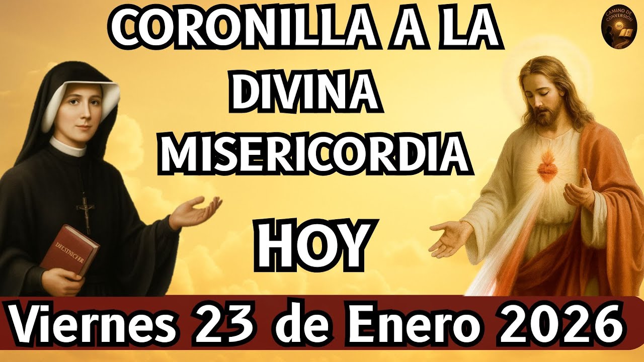 CORONILLA a la Divina MISERICORDIA de Hoy Viernes 23 DE ENERO 2026 FRENTE al SANTÍSIMO SACRAMENTO