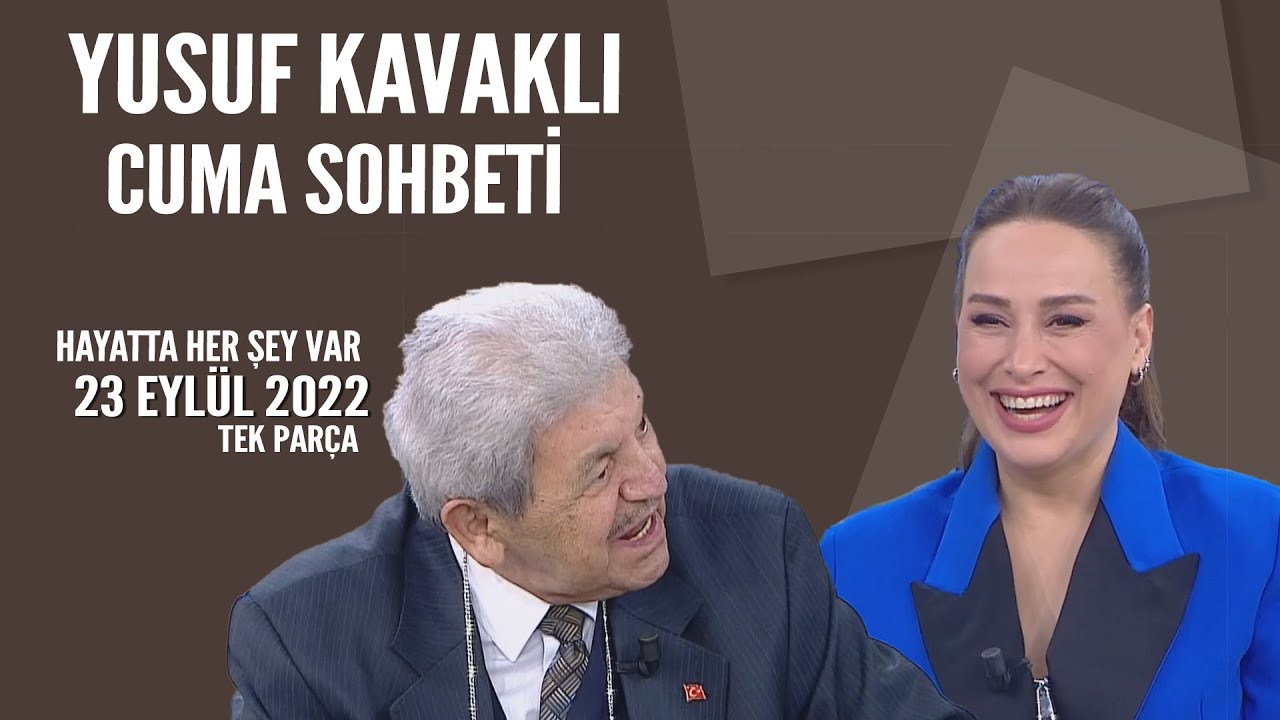 Cuma Duası / Hayatta Her Şey Var 23 Eylül 2022