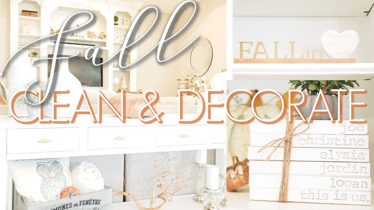 FALL CLEAN & DECORATE || DECORATE WITH ME 2019