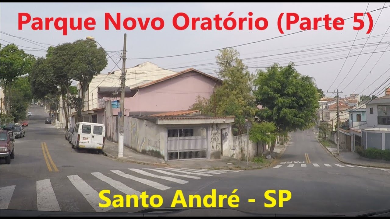Parque Novo Orat&oacute;rio (Parte 5) - Santo Andr&eacute; - SP