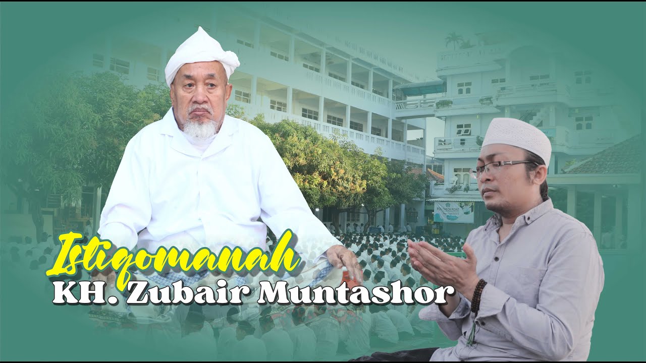 Istiqomanah KH Zubair Muntashor