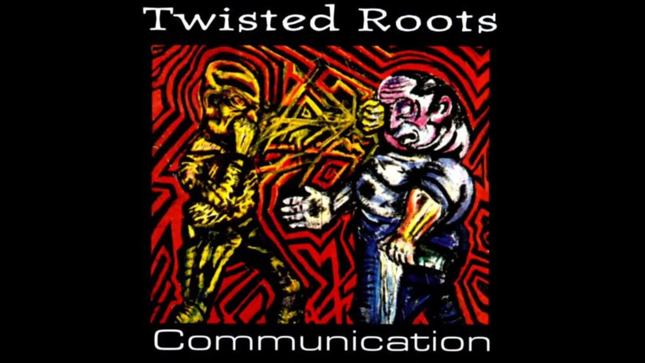Twisted Roots - Communication (1995) [Full Album]