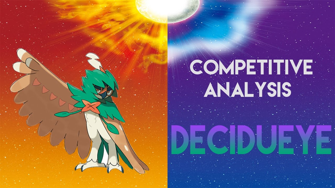 Su/Mo Competitive Analysis #1: DECIDUEYE