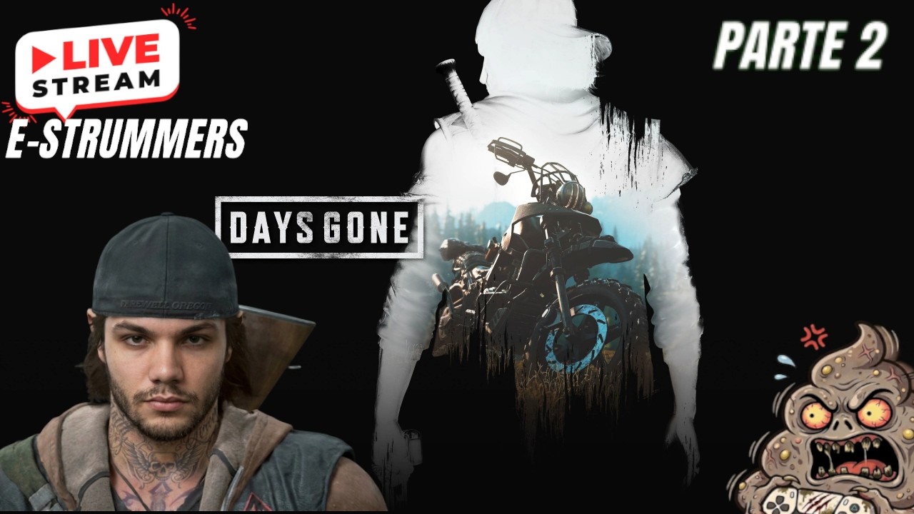 Live Estrummers - Days Gone Remasterizado Parte 2
