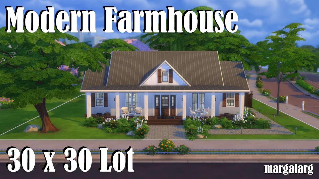 Sims 4 | Speed Build | 30x30 Lot - Modern Farmhouse