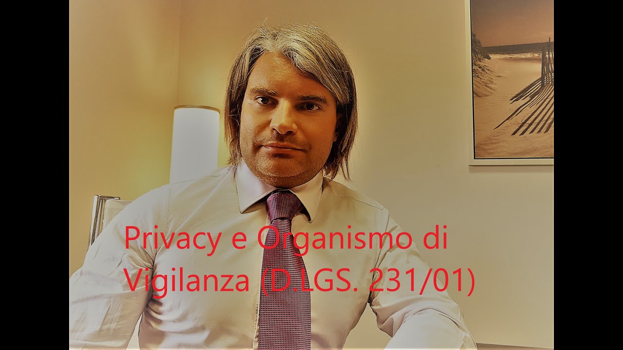 Privacy e Organismo di Vigilanza (D.LGS. 231/01)