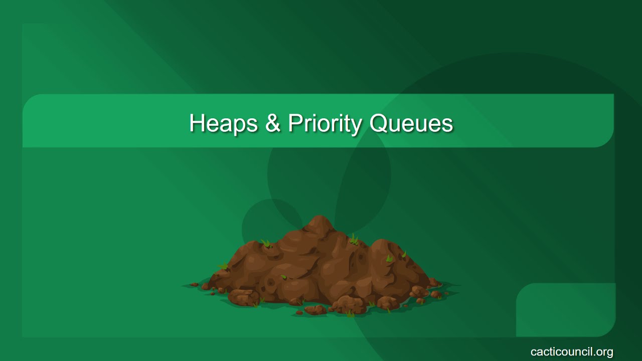 Heaps & Priority Queues