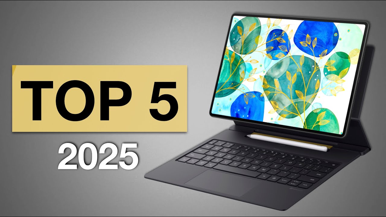 LES 5 MEILLEURES TABLETTES DE 2025 | TOP HAUT DE GAMME