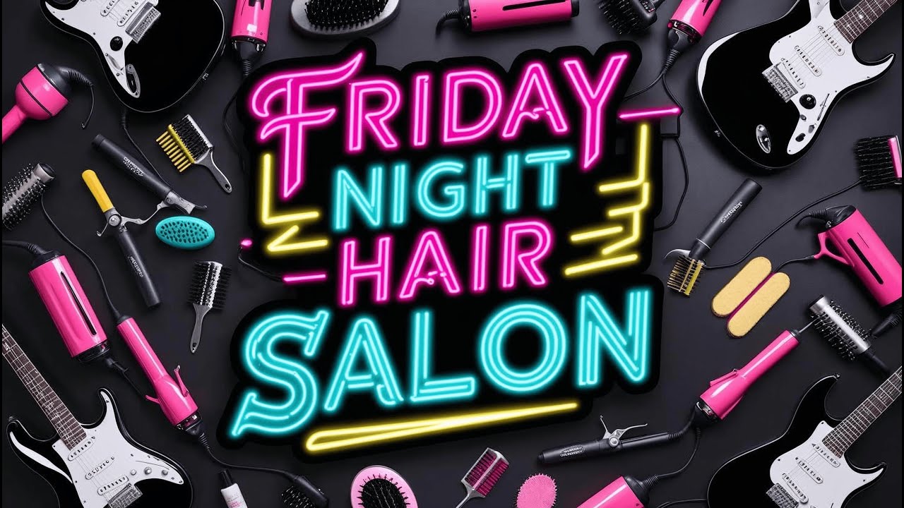 TKR presents Friday Night Hair Salon - February 6 2026