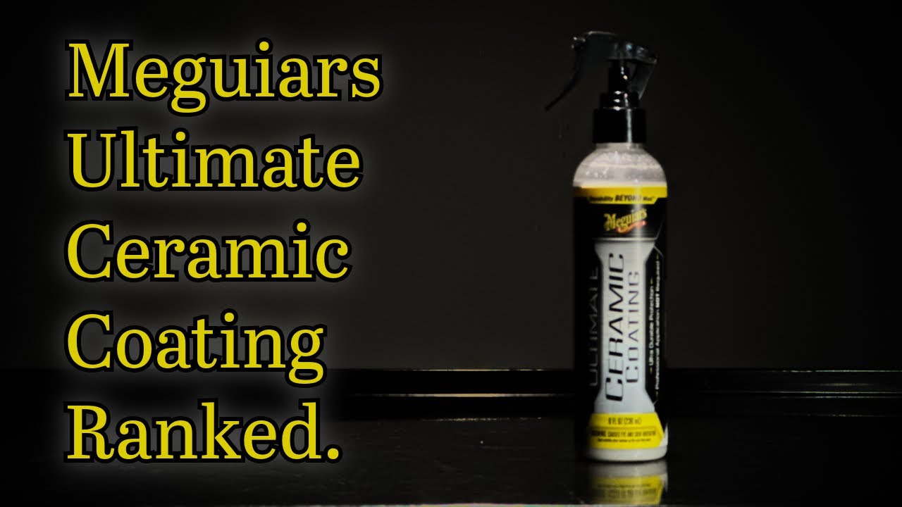 Ranked: Meguiars Ultimate Ceramic Coating