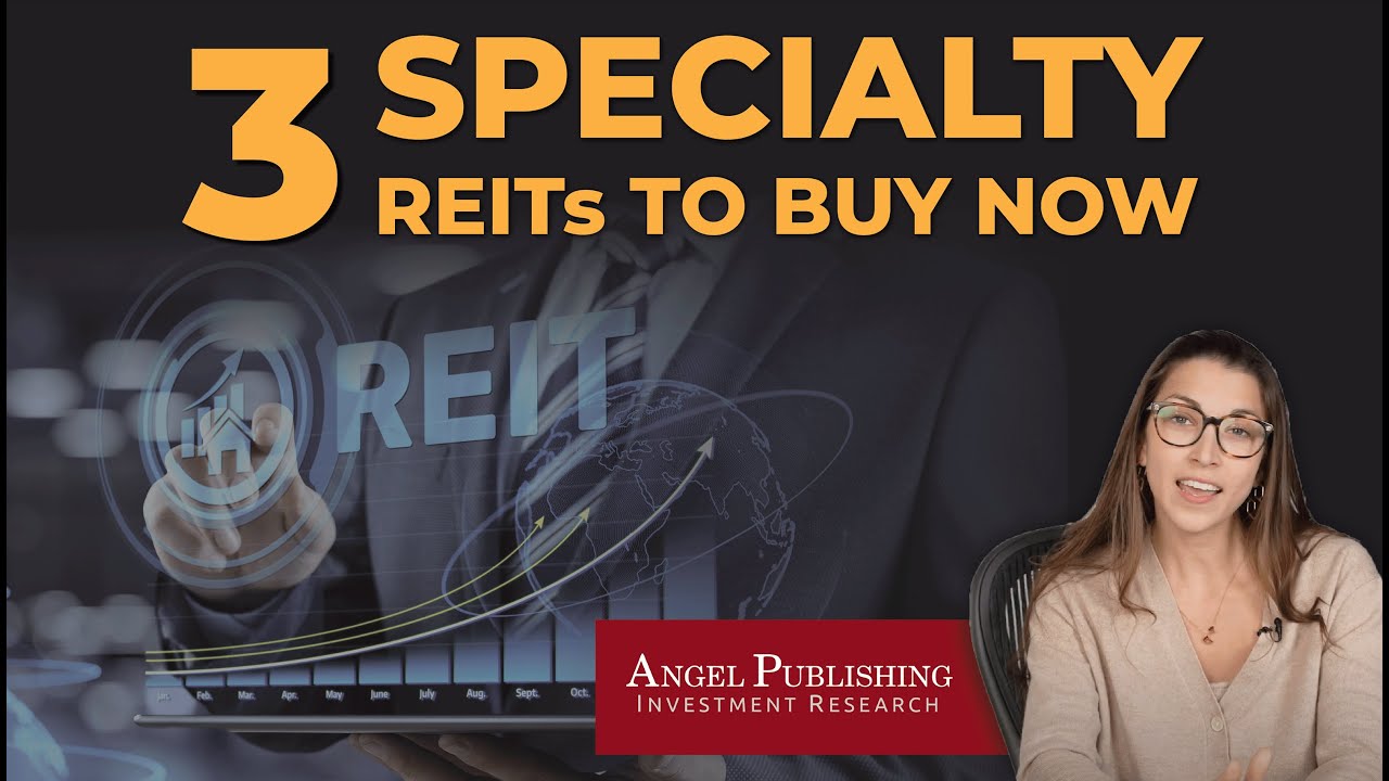 3 Specialty REITs to Buy Now