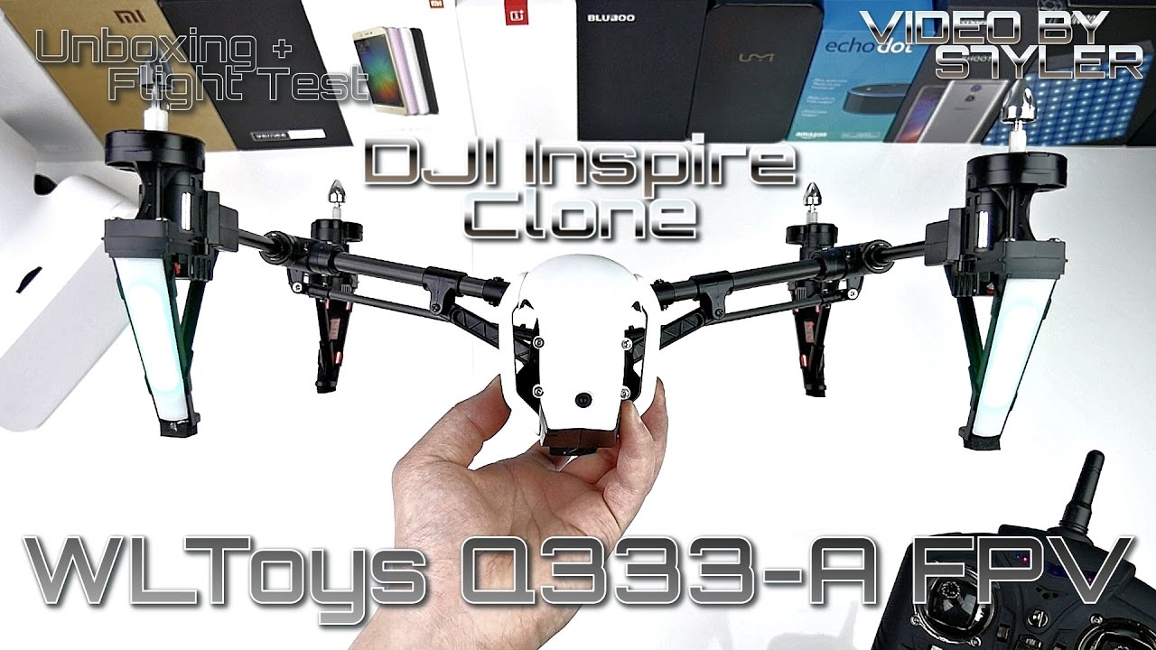 DJI Inspire Clone? - WLToys Q333-A FPV (Unboxing+Flight Test) // Video by s7yler