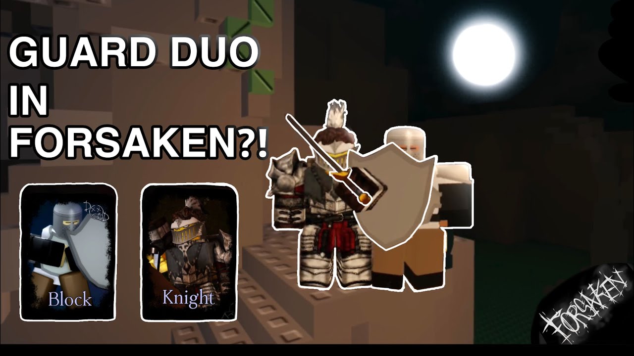 PLAYING AS THE GUARD DUO IN FORSAKEN!?