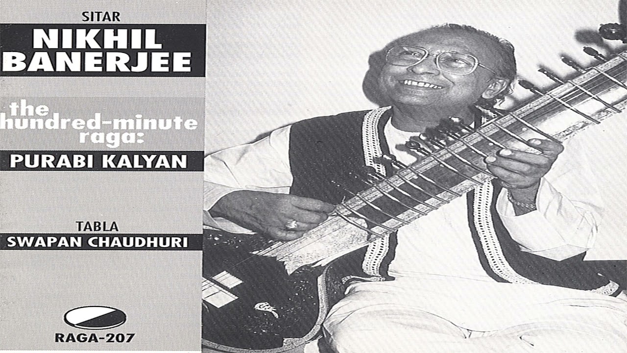 Pandit Nikhil Banerjee - Purabi Kalyan