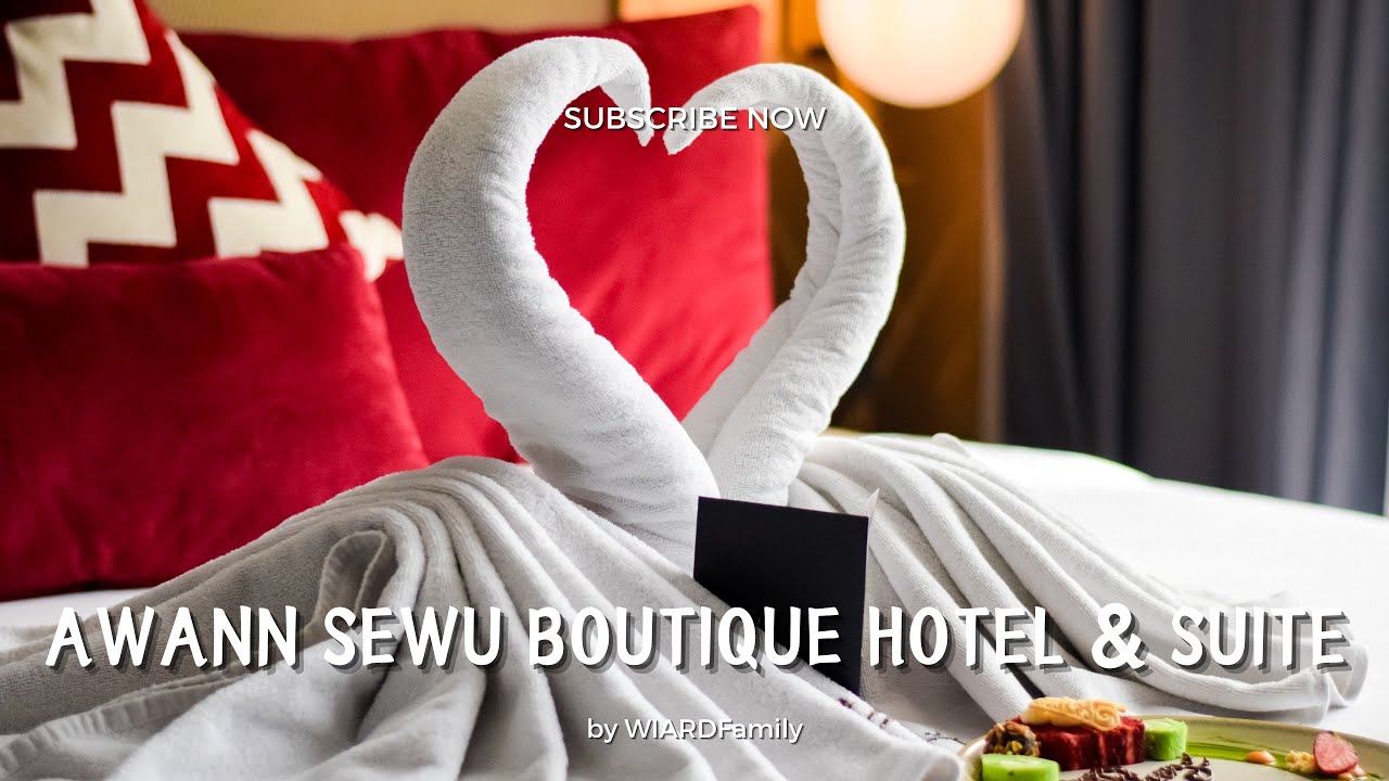 AWANN SEWU Boutique Hotel & Suite | Hotel Semarang | Staycation | Wiard Family