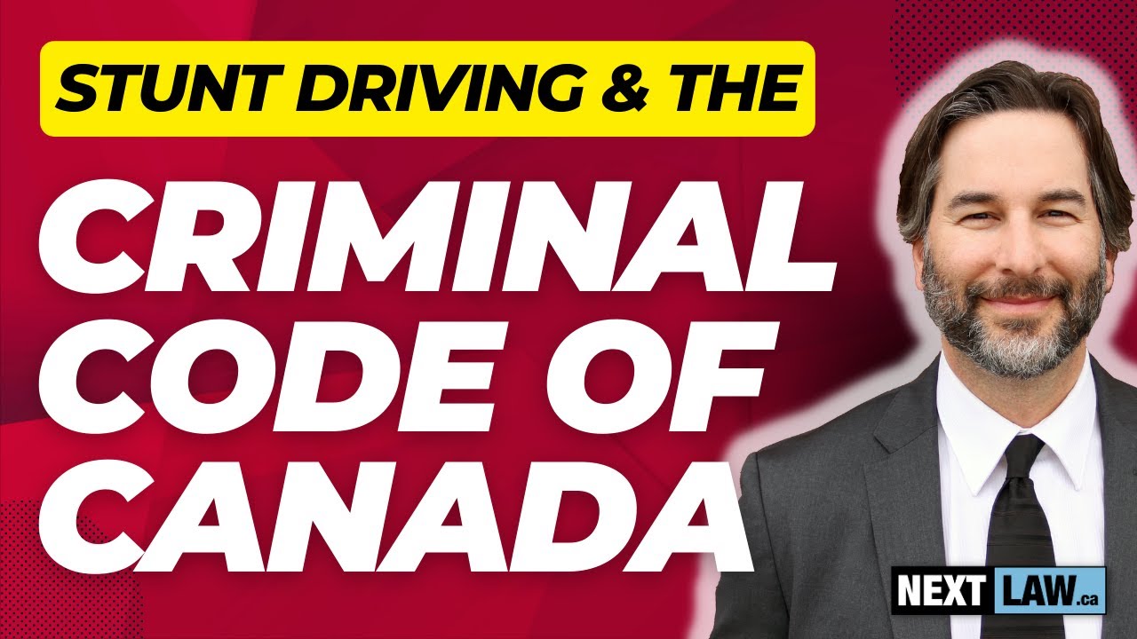 Stunt Driving and the Criminal Code of Canada - Explained!