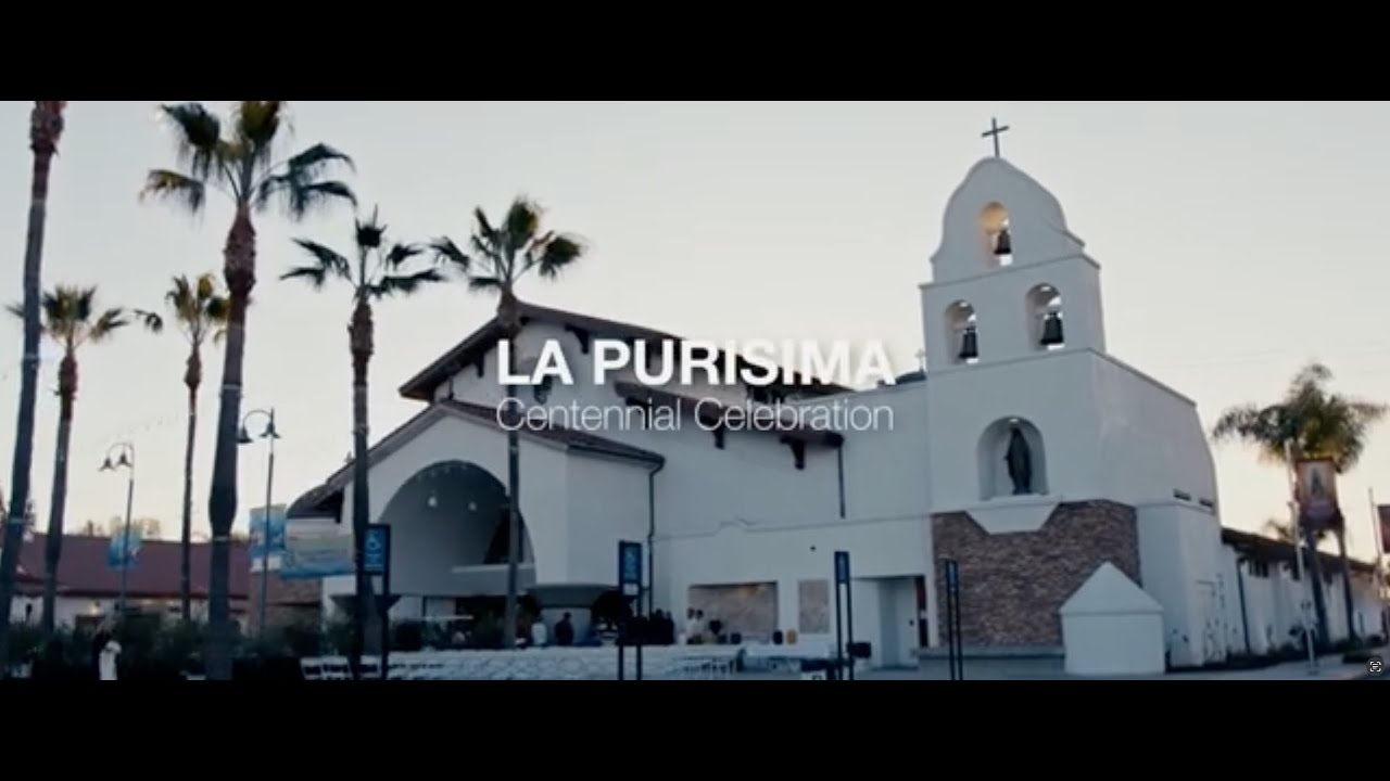 Celebrating 100 Years of La Purisima Catholic Church