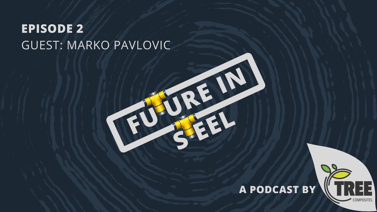 Future in Steel Episode 2 with Marko Pavlovic