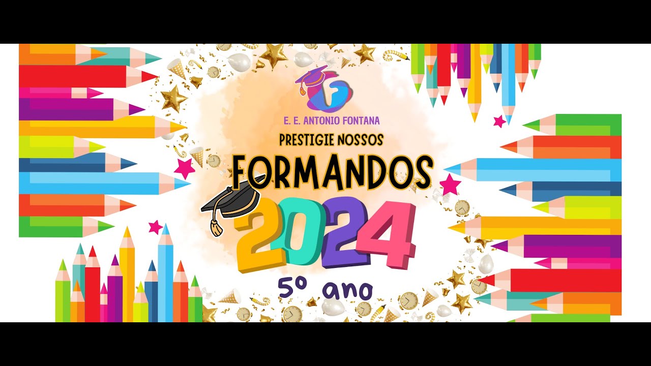 VÍDEO HOMENAGEM DE FORMATURA - 5º ANO A DO ENSINO FUNDAMENTAL - E. E. ANTONIO FONTANA 2024