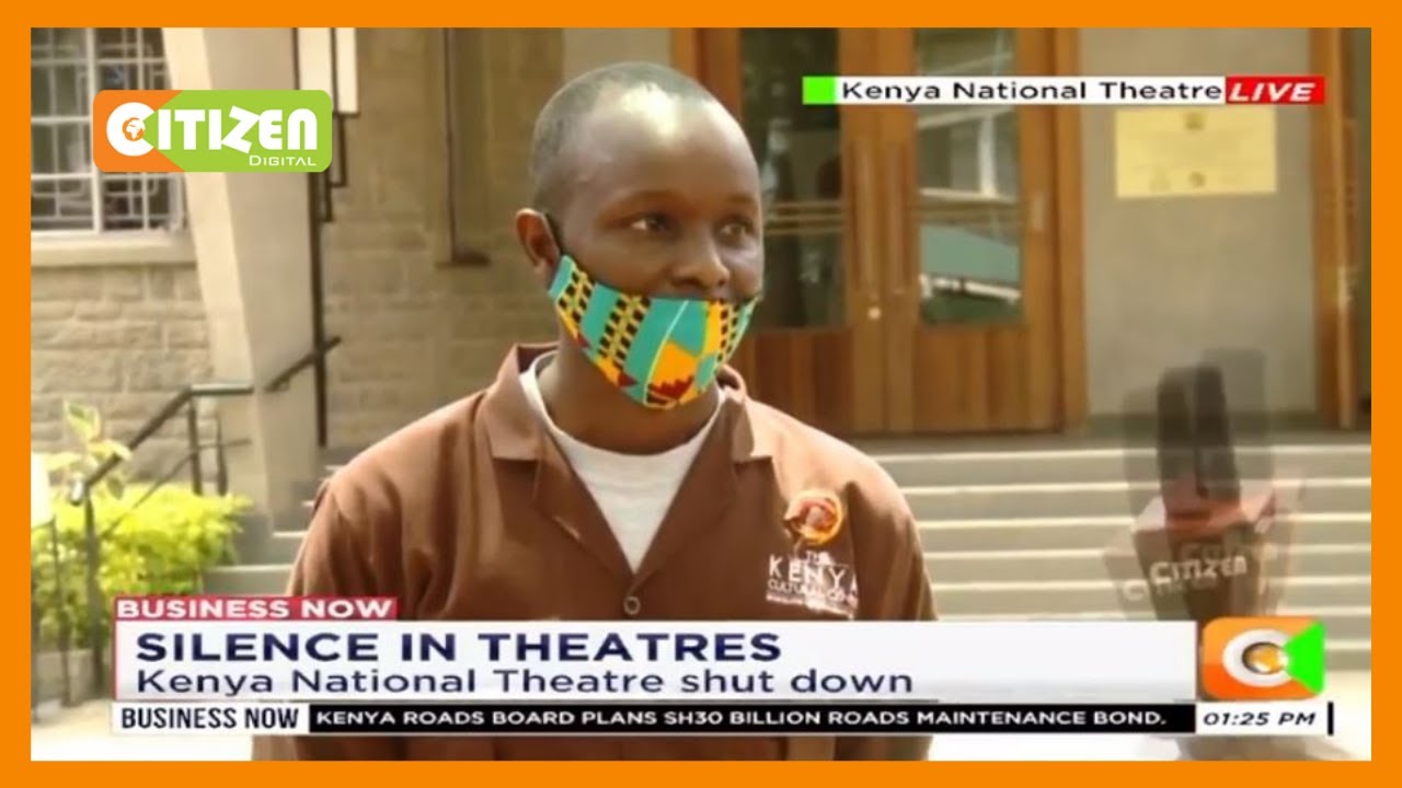 Business Now | Silence in theatres as Kenya National Theatre shut down