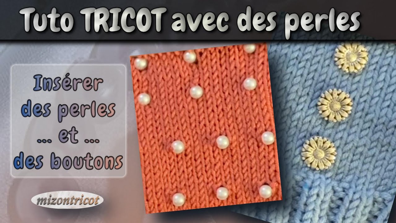 [TRICOT avec PERLES]  ♥ 4 Façons d'INSÉRER PERLES ET BOUTONS 🐑