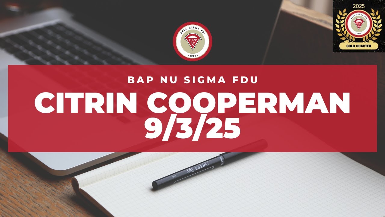 Beta Alpha Psi: Nu Sigma Chapter Fall Semester 2025 Meeting II - Citrin Cooperman