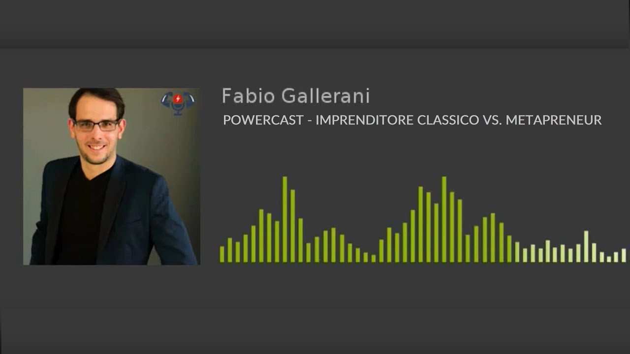 POWERCAST | IMPRENDITORE CLASSICO VS  METAPRENEUR