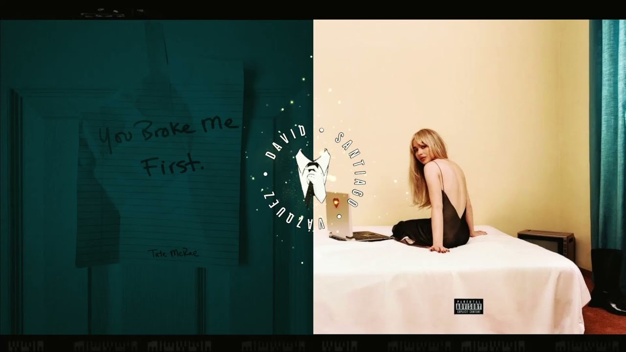 You Broke Me First x Decode | Tate McRae, Sabrina Carpenter (Mashup)