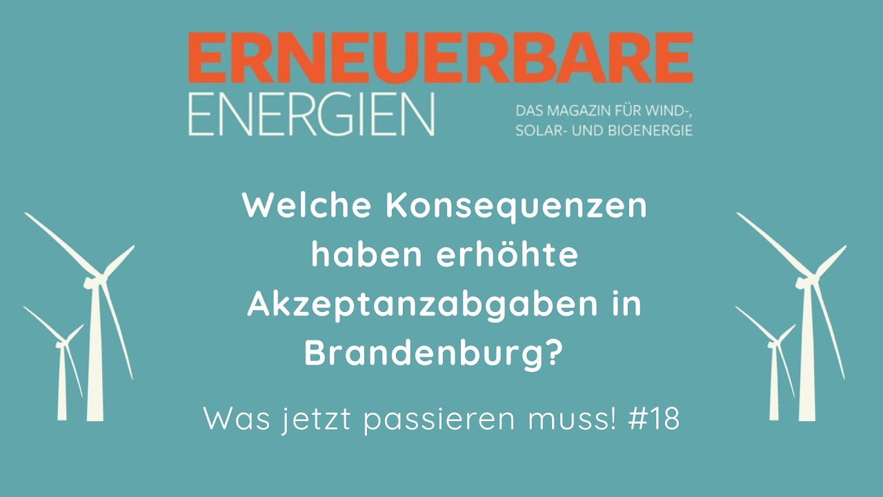 Welche Konsequenzen haben erhöhte Akzeptanzabgaben für die Windenergie in Brandenburg? - Wjpm #18