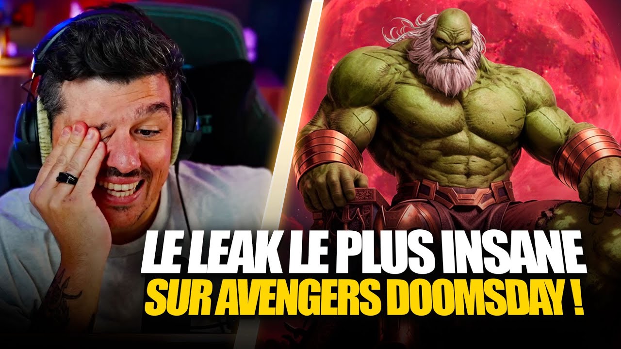 Si ce LEAK est vrai, AVENGERS DOOMSDAY va être MASTERCLASS !