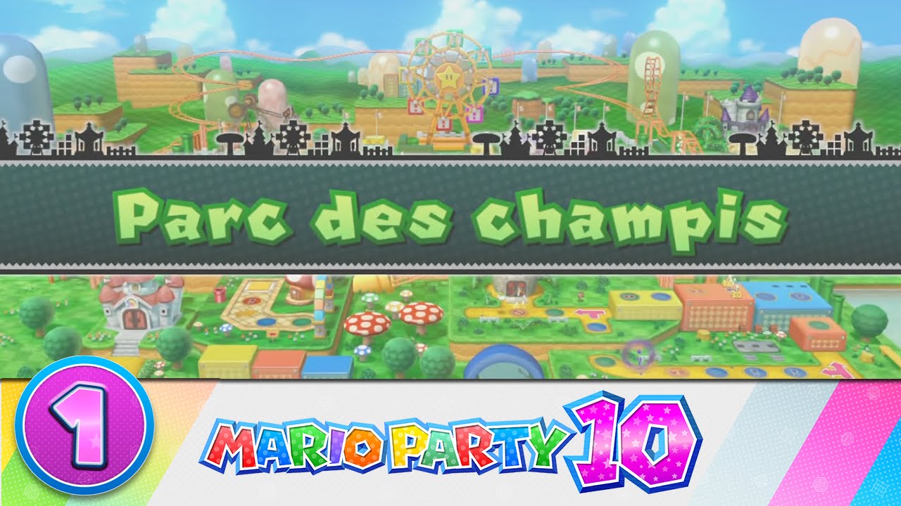 Mario Party 10 FR #1 - Parc des champis (Mode Mario Party)