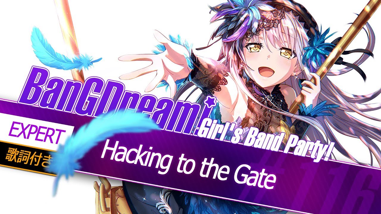 [バンドリ！][Expert] BanG Dream! #116 Hacking to the Gate (歌詞付き)