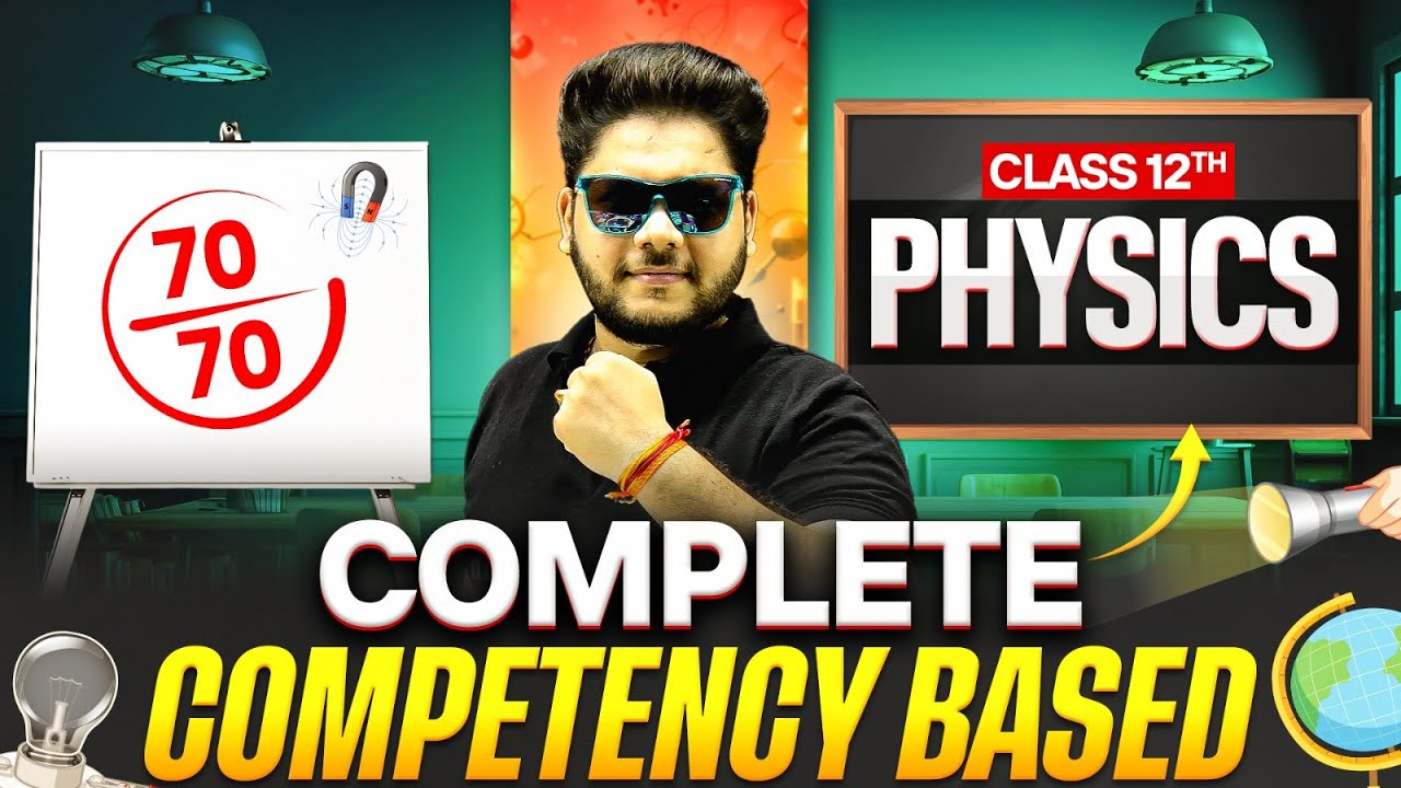 Score 70/70: PHYSICS Competency-Based Questions!⚡ Class 12th🔥