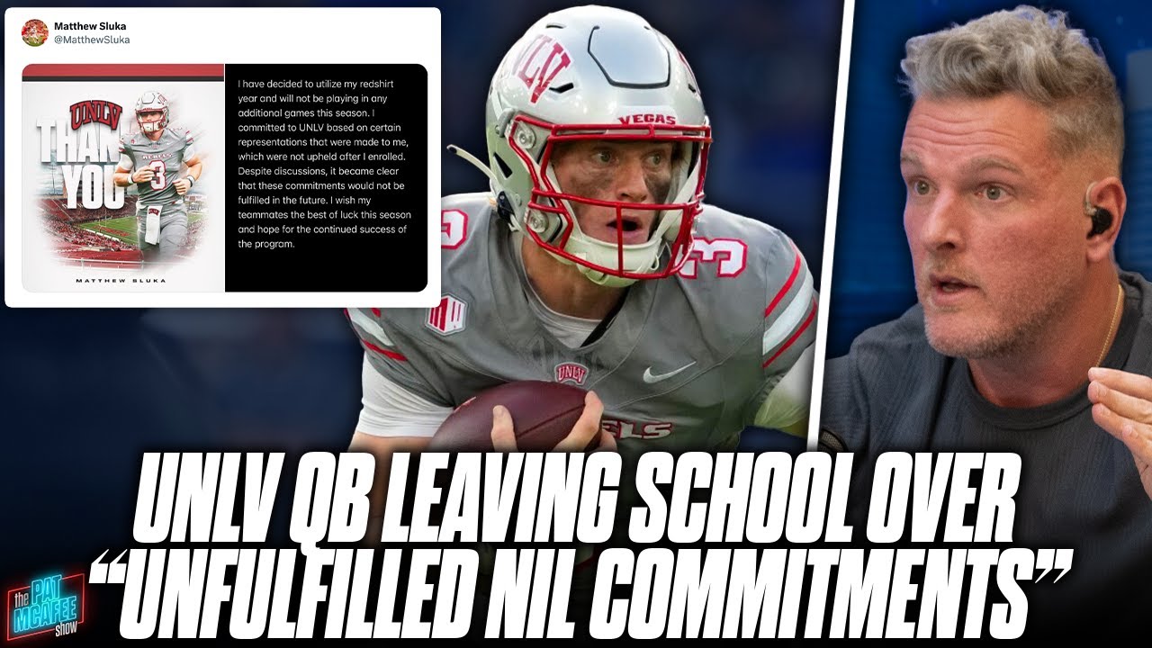UNLV Quarterback Becomes First Player To Pull Out Of Season For NIL Money Issues | Pat McAfee Show