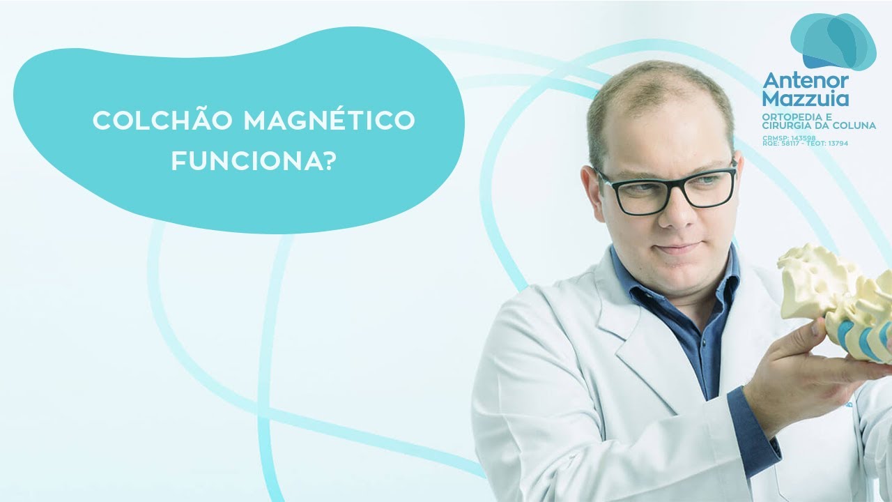 Colchão magnético funciona? | Dr. Antenor Mazzuia