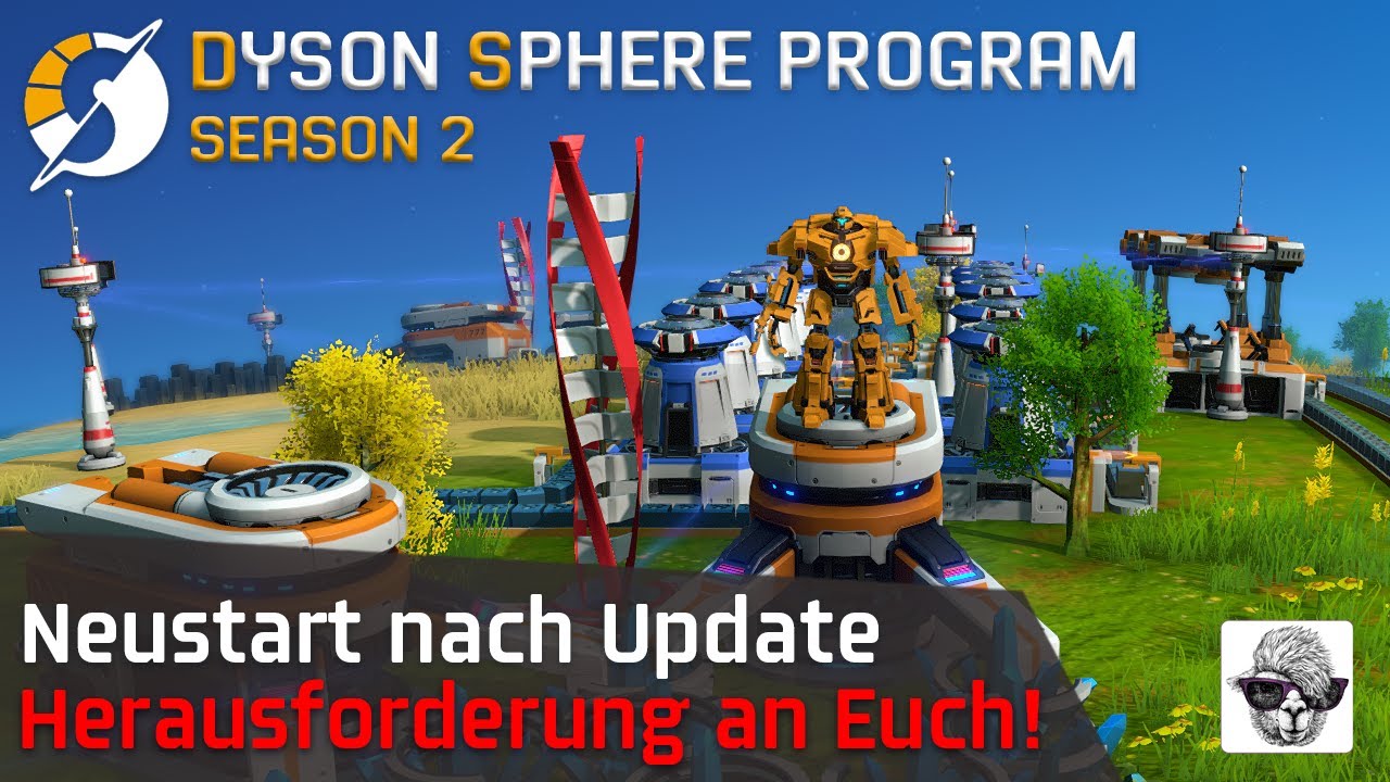 Dyson Sphere Program - Neustart und Herausforderung an Euch❗️ - Season 2 - LetsPlay - Deutsch