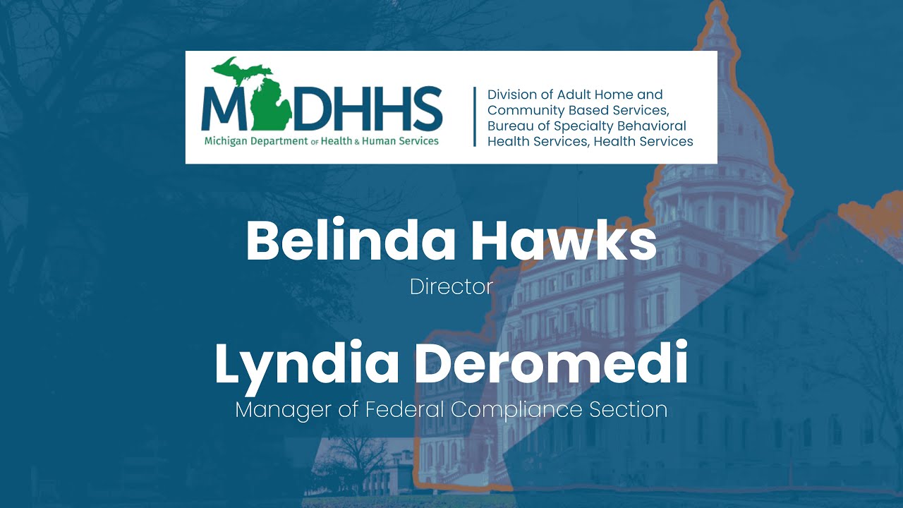 June 13, 2025  MDHHS Adult & Home Based Comm. Services | Belinda Hawks &  Lyndia Deromedi