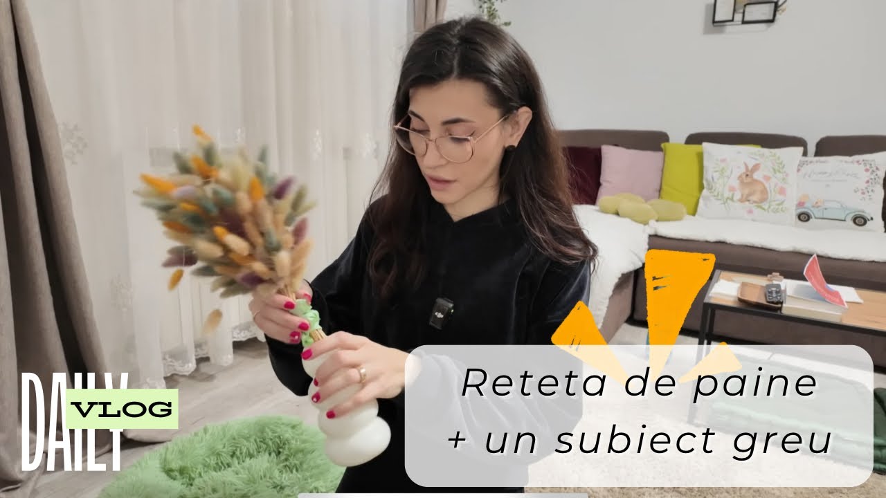 Daily Vlog // Paine calda, fulgi de nea ❄️+ un subiect greu de inteles 💭