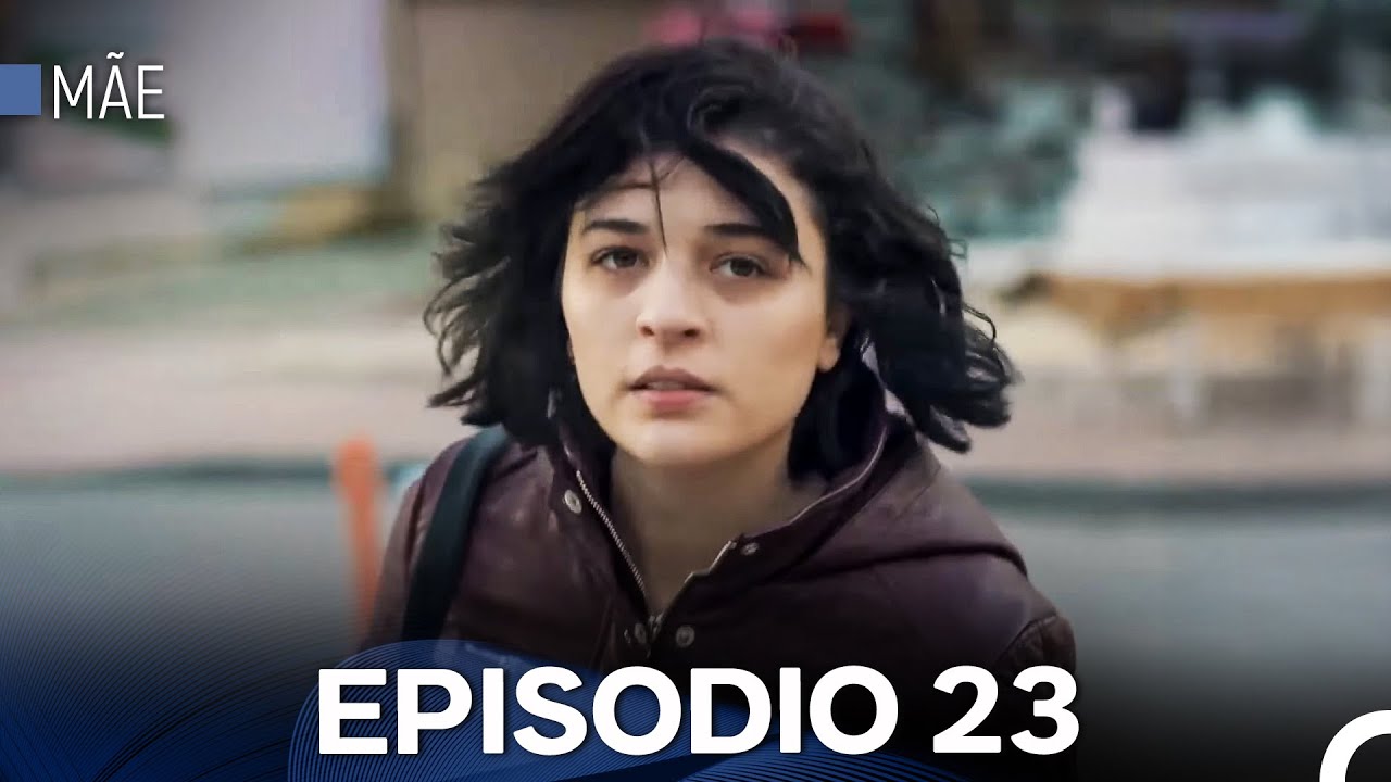 Mãe Episódio 23 (Dublagem em Português)