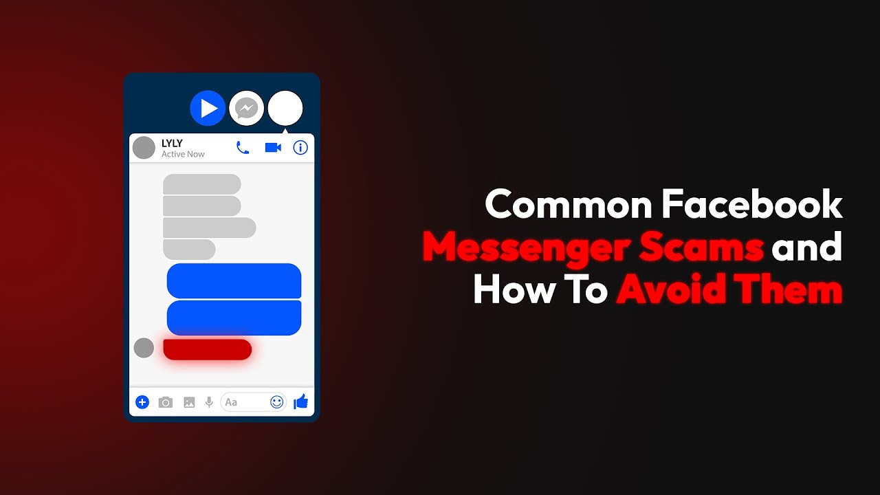 Common Facebook Messenger Scams and How To Avoid Them