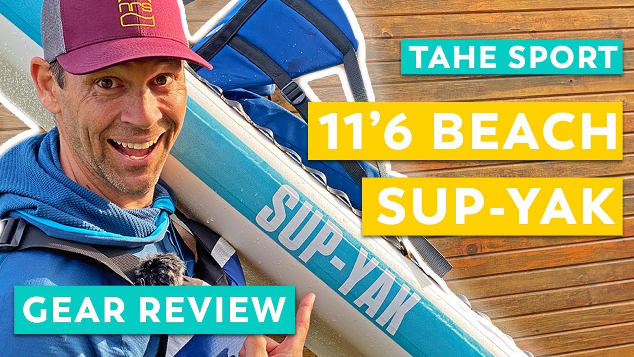 Kayak or Standup Paddleboard?  Full Review of Tahe 11'6 Beach SUP-YAK