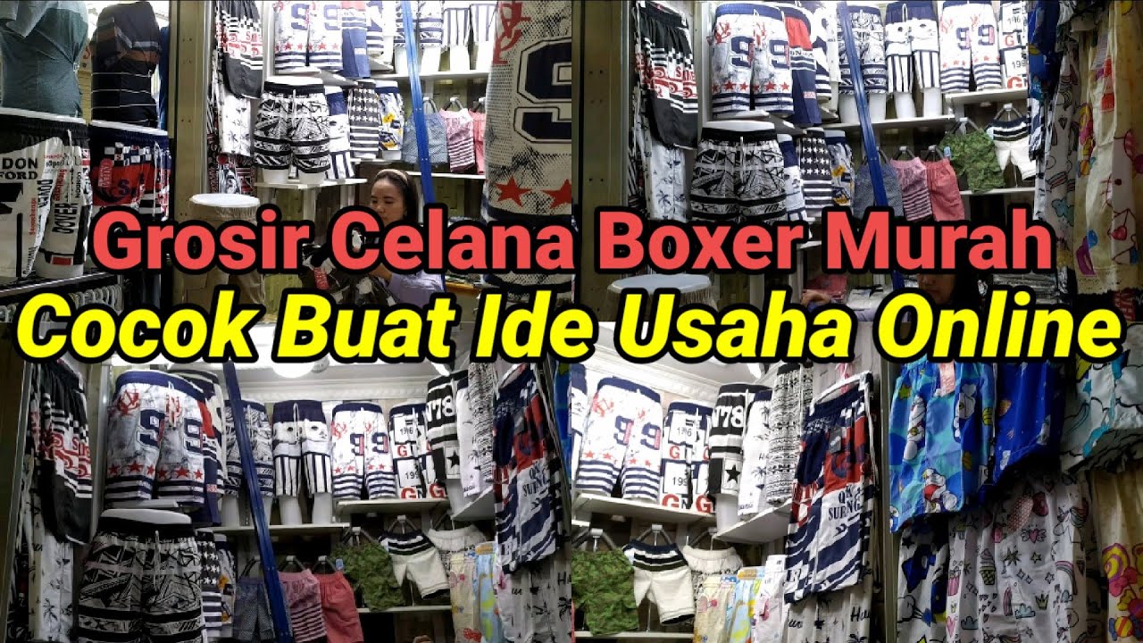 REVIEW GROSIR CELANA BOXER MURAH || IDE USAHA ONLINE DI BLOK A TANAH ABANG