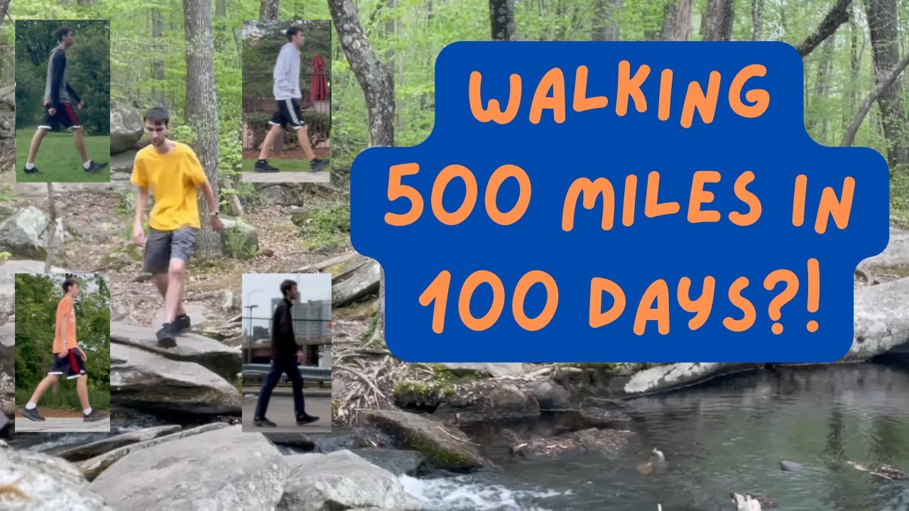 Walking 500 Miles in 100 Days?!