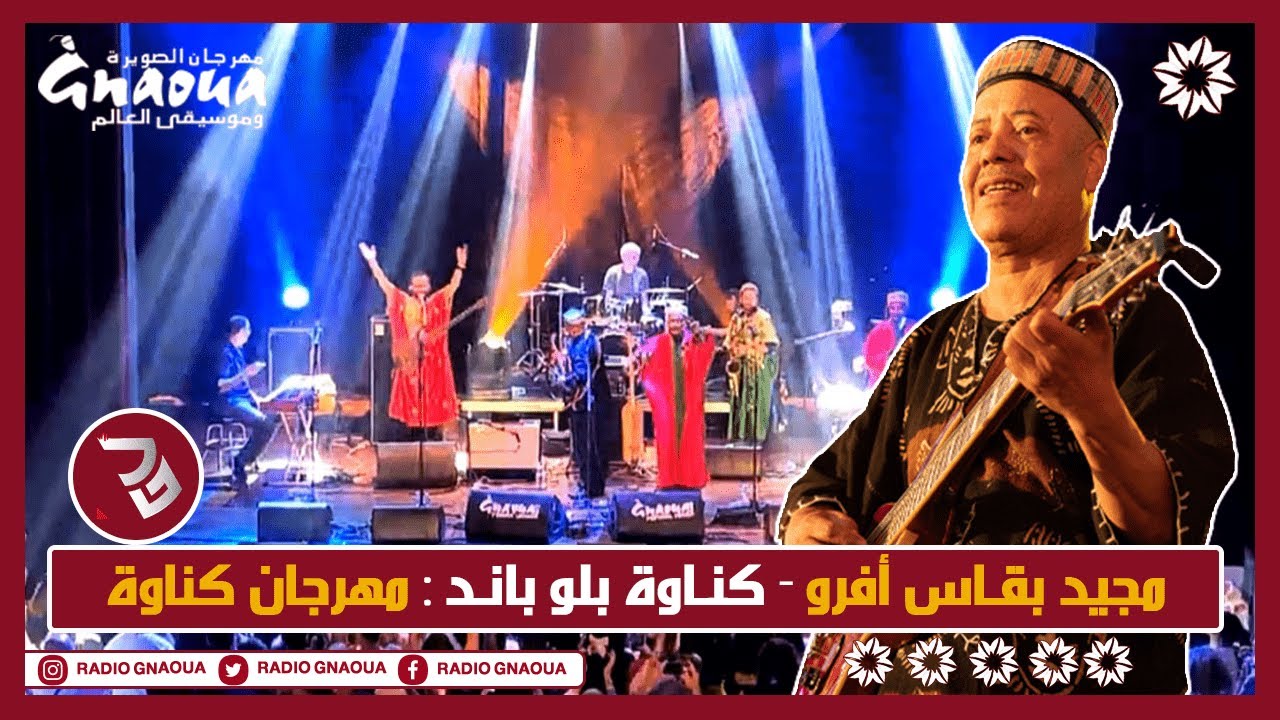 Majid Bekkas Afro-Gnawa Blues Band - Festival Gnaoua