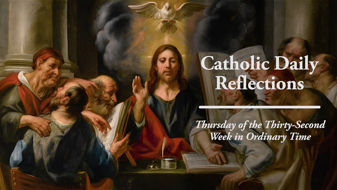 Perceiving the Kingdom of God - Daily Gospel Reflection for Thursday, November 13, 2025