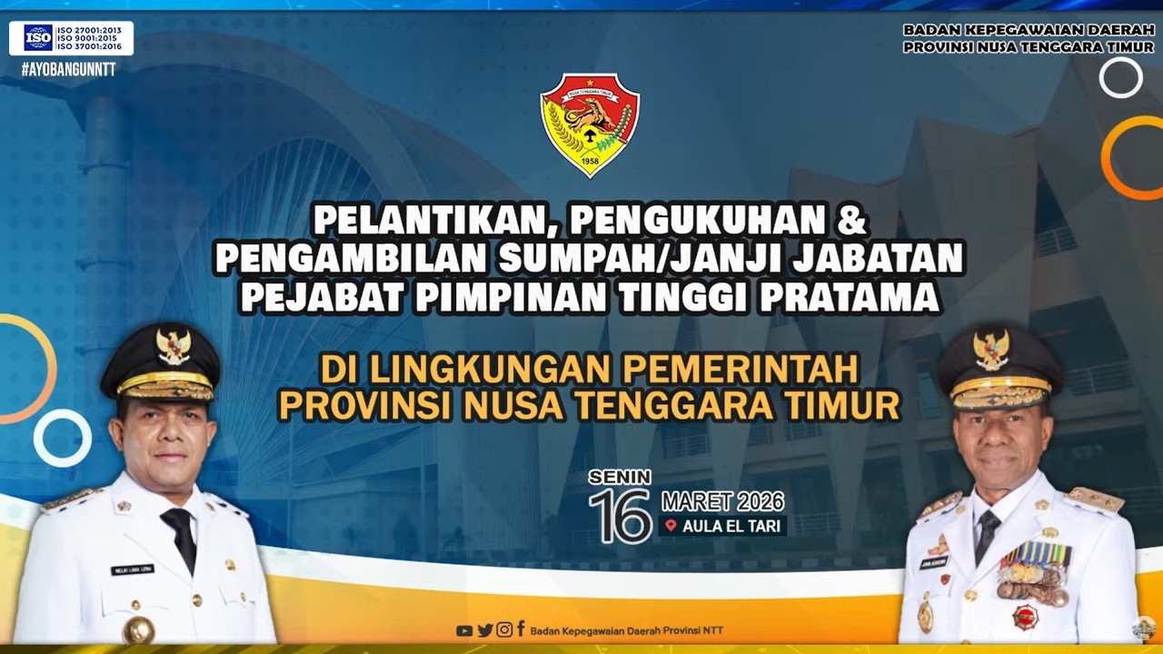 Pelantikan, Pengukuhan & Pengambilan Sumpah/Janji Jabatan Pejabat Pimpinan Tinggi Pratama Prov. NTT