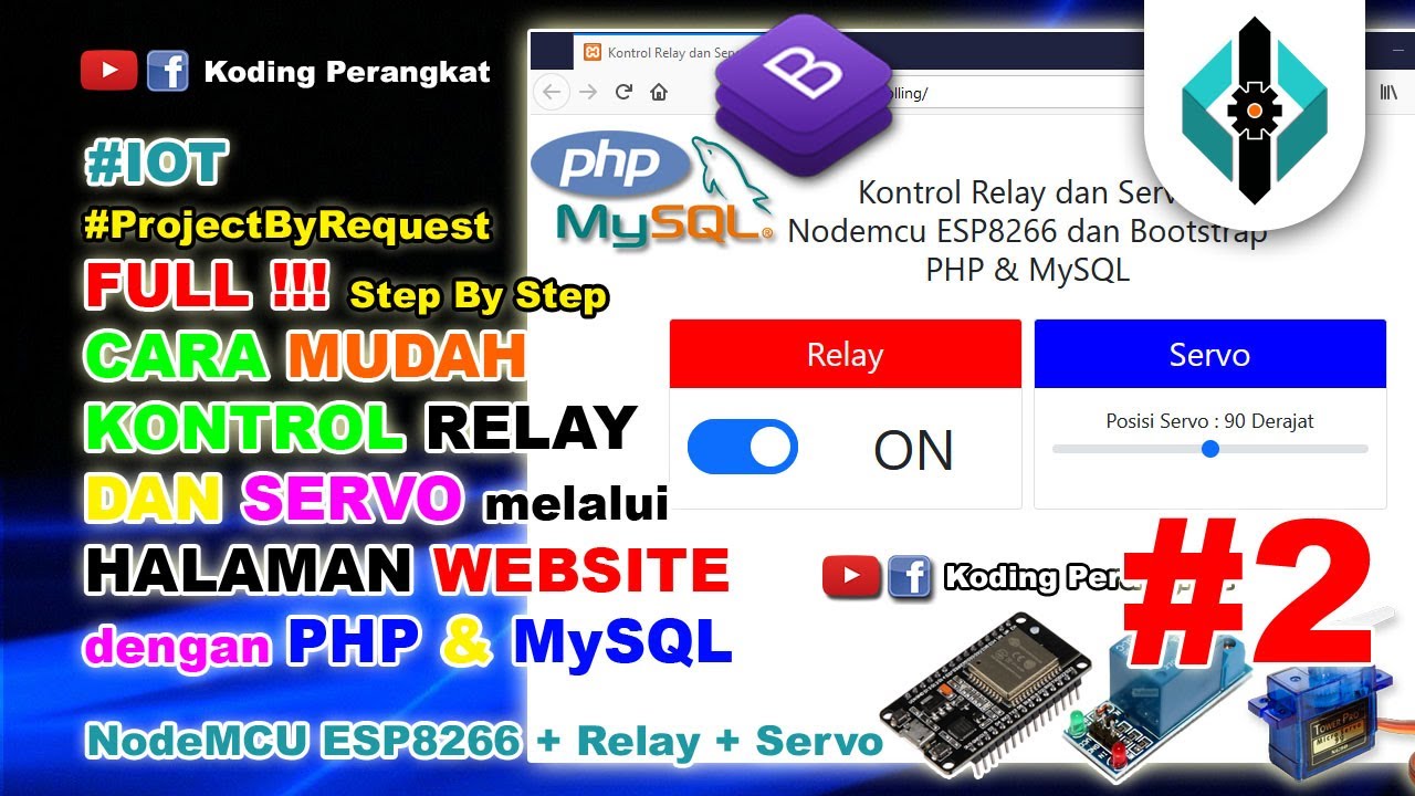 Part 2 - Cara Mudah Kontrol Relay dan Servo Melalui Halaman Website Menggunakan PHP dan MySQL